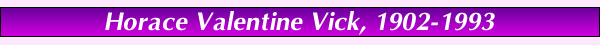 Horace Vick Bio Title